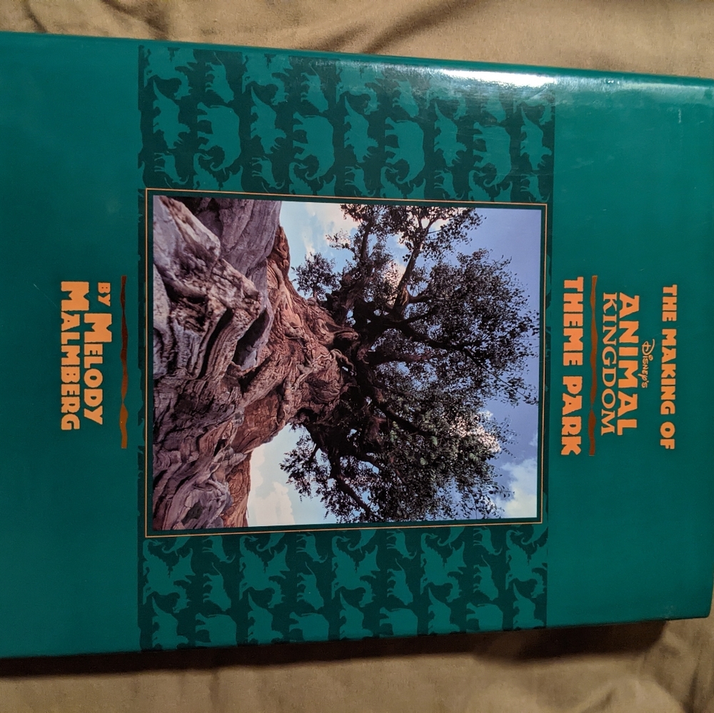 Making of Disney's Animal Kingdom by Malmberg, Melody Book